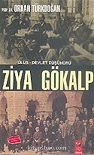 Ulus-Devlet Düşünürü Ziya Gökalp