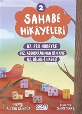 Sahabe Hikayeleri 2. Kitap / Hz. Ebu Hüreyre, Hz. Abdurrahman Bin Ayf - Hz. Bilal-i Habeşi