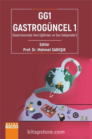 GG1-Gastrogüncel 1 (Gastronomide Yeni Eğilimler ve Son Gelişmeler)