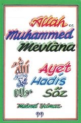 Allah, Muhammed, Mevlana-Ayet, Hadis, Söz