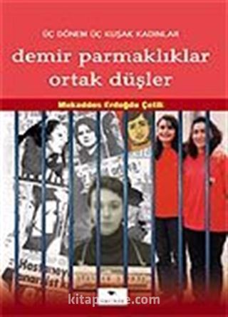 Demir Parmaklıklar Ortak Düşler