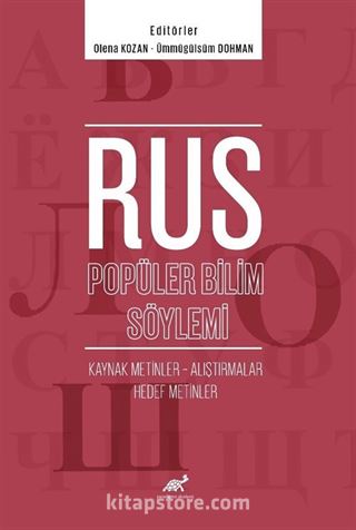 Rus Popüler Bilim Söylemi Kaynak Metinler - Alıştırmalar - Hedef Metinler