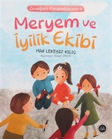 Meryem ve İyilik Ekibi / Örneğimiz Peygamberimiz 4