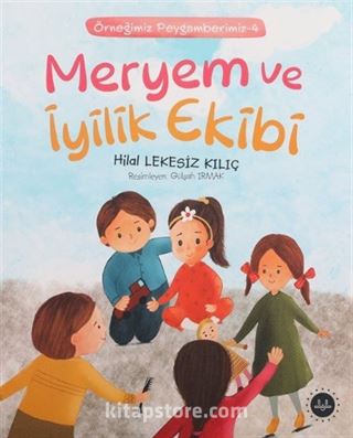 Meryem ve İyilik Ekibi / Örneğimiz Peygamberimiz 4