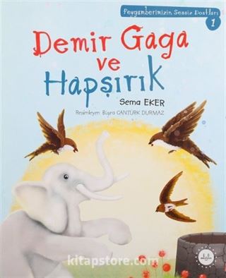 Demir Gaga ve Hapşırık / Peygamberimizin Sessiz Dostları 1