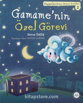 Gamame'nin Özel Görev / Peygamberimizin Sessiz Dostları 2