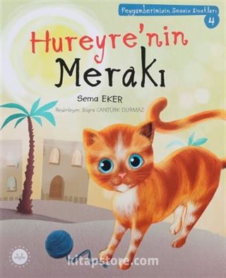 Hureyre'nin Merakı / Peygamberimizin Sessiz Dostları 4