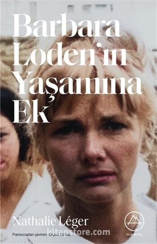 Barbara Loden'in Yaşamına Ek