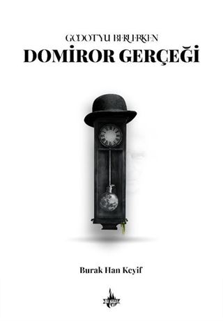 Godot'yu Beklerken: Domiror Gerçeği