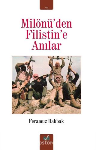 Milönü'den Filistin'e Anılar