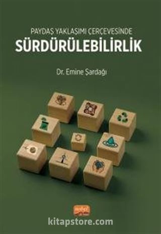 Paydaş Yaklaşımı Çerçevesinde Sürdürülebilirlik