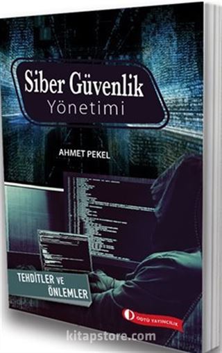 Siber Güvenlik Yönetimi Tehditler ve Önlemler