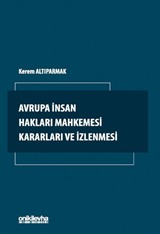 Avrupa İnsan Hakları Mahkemesi Kararları ve İzlenmesi