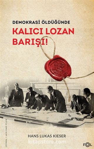 Demokrasi Öldüğünde: Kalıcı Lozan Barışı!