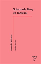 Spinoza'da Birey ve Topluluk