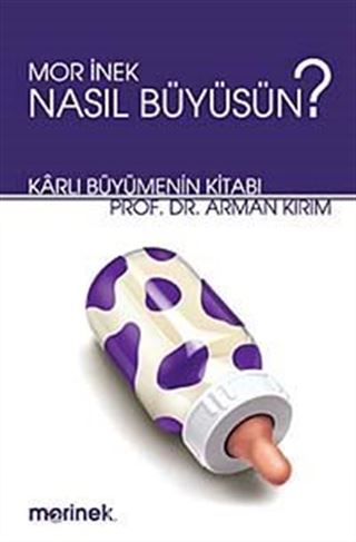 Mor İnek Nasıl Büyüsün?