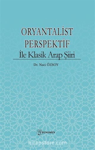 Oryantalist Perspektif İle Klasik Arap Şiiri