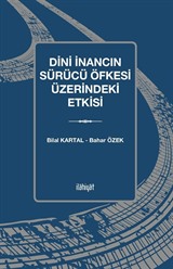 Dini İnancın Sürücü Öfkesi Üzerindeki Etkisi