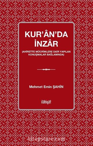 Kur'an'da İnzar (Ahirette Mücrimlere Dair Yapılan Konuşmalar Bağlamında)