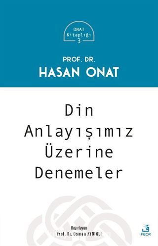 Din Anlayışımız Üzerine Denemeler