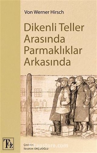 Dikenli Teller Arasında Parmaklıklar Arkasında