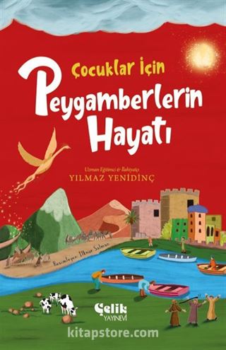 Çocuklar İçin Peygamberlerin Hayatı