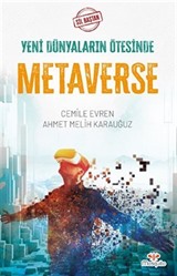 Yeni Dünyaların Ötesinde Metaverse