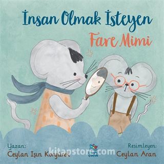 İnsan Olmak İsteyen Fare Mimi