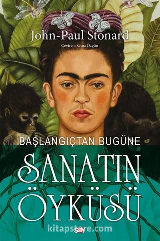 Başlangıçtan Bugüne Sanatın Öyküsü (Renkli Baskı)