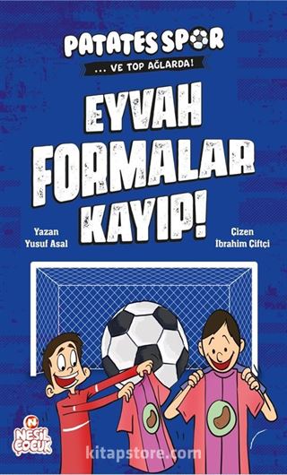 Eyvah Formalar Kayıp! / Patatesspor ve Top Ağlarda