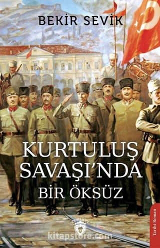 Kurtuluş Savaşı'nda Bir Öksüz