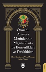 Osmanlı Anayasa Metinlerinin Magna Carta ile Benzerlikleri ve Farklılıkları