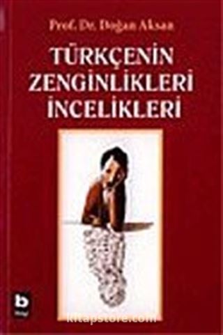 Türkçenin Zenginlikleri İncelikleri