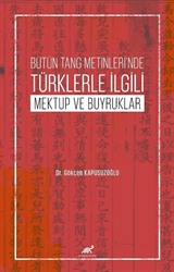 Bütün Tang Metinleri'nde Türklerle İlgili Mektup ve Buyruklar