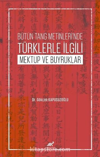 Bütün Tang Metinleri'nde Türklerle İlgili Mektup ve Buyruklar