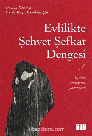 Evlilikte Şehvet Şefkat Dengesi