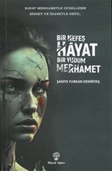 Bir Nefes Hayat Bir Yudum Merhamet