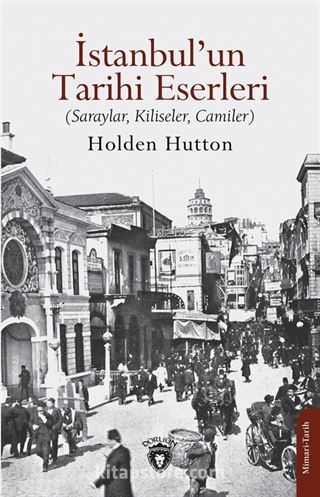 İstanbul'un Tarihi Eserleri (Saraylar, Kiliseler, Camiler)