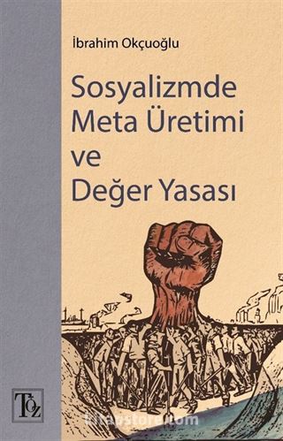 Sosyalizmde Meta Üretimi ve Değer Yasası