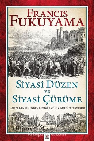 Siyasi Düzen ve Siyasi Çürüme