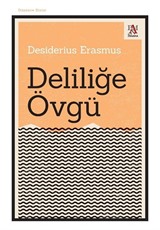 Deliliğe Övgü