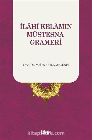 İlahi Kelamın Müstesna Grameri