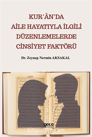 Kur'an'da Aile Hayatıyla İlgili Düzenlemelerde Cinsiyet Faktörü