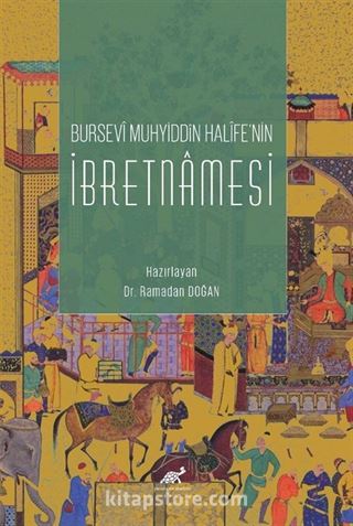 Bursevî Muhyiddîn Halîfe'nin İbretnamesi