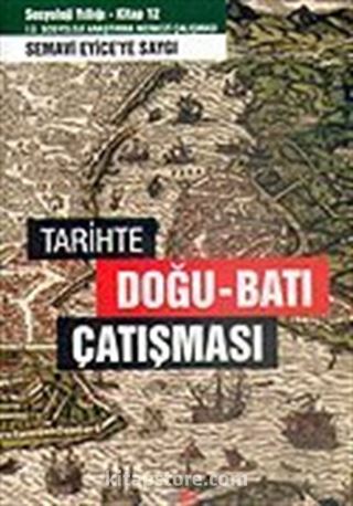 Tarihte Doğu-Batı Çatışması İ.Ü. Sosyoloji Yıllığı 12