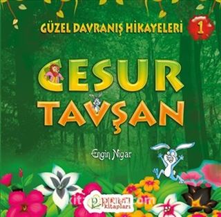 Cesur Tavşan / Güzel Davranış Hikayeleri 1