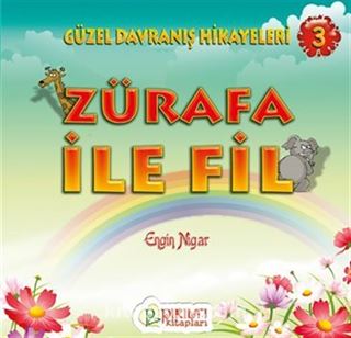 Zürafa ile Fil / Güzel Davranış Hikayeleri 3