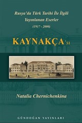 Rusya'da Türk Tarihi İle İlgili Yayınlanan Eserler Kaynakçası (1917-2000)