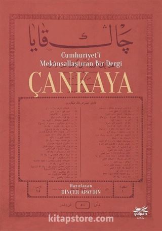 Cumhuriyet'i Mekansallaştıran Bir Dergi Çankaya