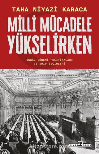 Milli Mücadele Yükselirken